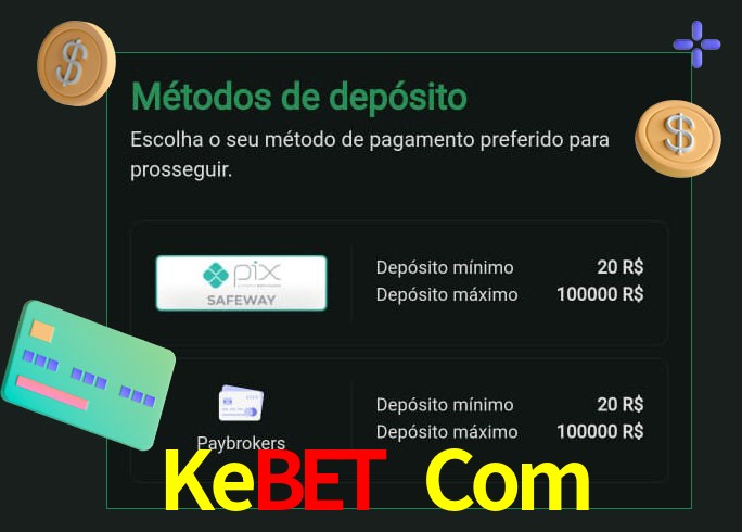 O cassino Kebet Com oferece uma grande variedade de métodos de pagamento
