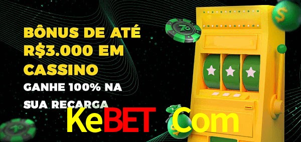 Kebet Com melhor bônus de depósito